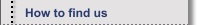 How to find us